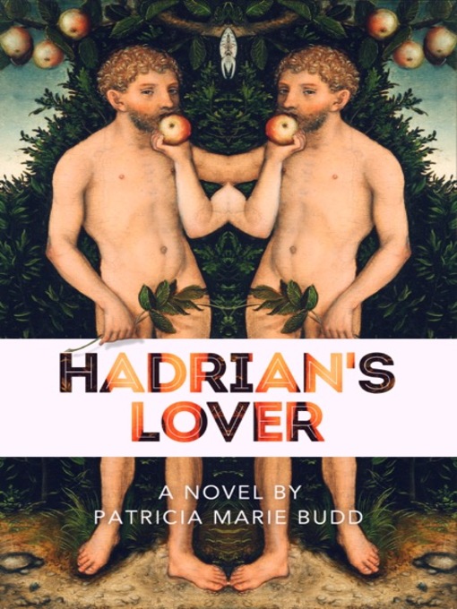 Title details for Hadrian's Lover by Patricia-Marie Budd - Available